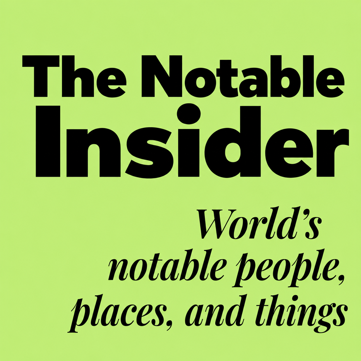 The Notable Insider